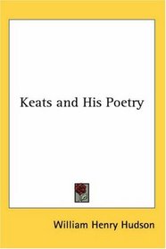 Keats And His Poetry