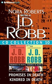J. D. Robb CD Collection 10: Promises in Death, Kindred in Death (In Death Series)
