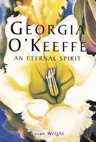 Georgia O'keeffe: An Eternal Spirit (Great Masters)