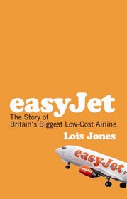 EasyJet: The Story of England's Biggest Low-Cost Airline