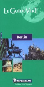 Michelin the Green Guide Berlin (French Language Edition)