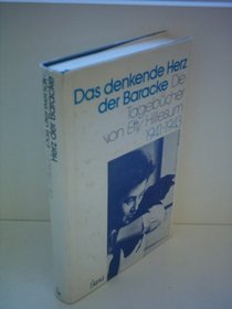 Das denkende Herz der Baracke: Die Tagebucher von Etty Hillesum, 1941-1943 (German Edition)