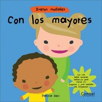 Con los mayores (Buenos modales) (Spanish Edition)
