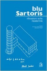 Blu Sartoris: Riflessioni Sulla Modernita