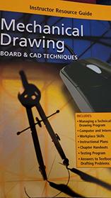Mechanical Drawing, Board & CAD Techniques,Instructor Resource Guide,13th Edition