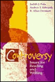 Controversy: Issues for Reading and Writing