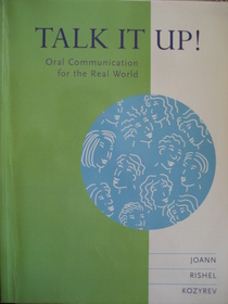Talk It Up!: Oral Communication for the Real World