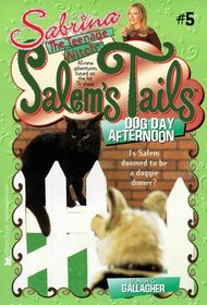 Dog Day Afternoon: Salem's Tails 5: Sabrina, The Teenage Witch (Salem's Tails)