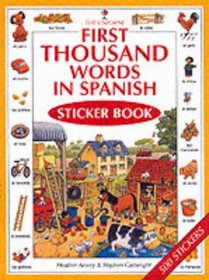 First 1000 Words in Spanish Sticker Book (First Thousand Words Sticker Book)