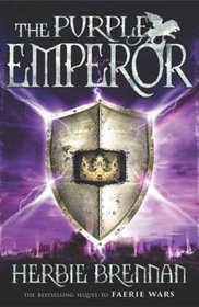 The Purple Emperor: Faerie Wars II (The Faerie Wars Chronicles)