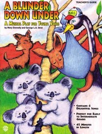 A Blunder Down Under (A Musical Play for Young Voices)