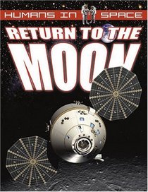 Return to the Moon (Humans in Space)