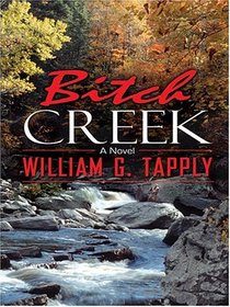 Bitch Creek (Thorndike Press Large Print Americana Series)