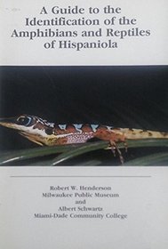 A guide to the identification of the amphibians and reptiles of Hispaniola (Special publications in biology and geology)