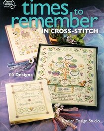 Times to Remember in Cross Stitch: Kooler Design Studio