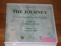 The Journey: From the Ego Self to the True Self
