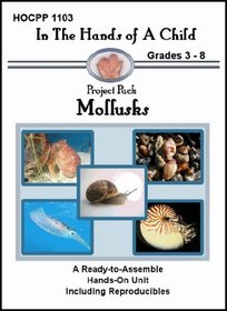 Mollusks (In the Hands of a Child: Project Pack)