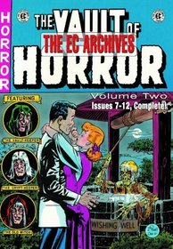 The EC Archives: Vault Of Horror Volume 2 (v. 2)