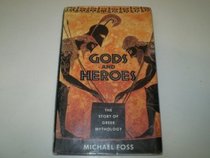 Gods & Heroes: The Story of Greek Mythology