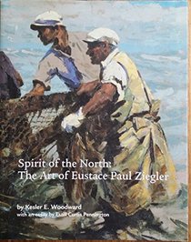 Spirit of the North: The Art of Eustace Paul Ziegler