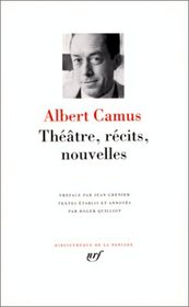 Theatre, recits, nouvelles (Bibliotheque de la Pleiade) (French Edition)
