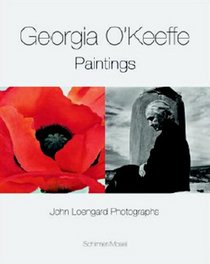 Georgia O'Keeffe/John Loengard: Paintings And Photographs