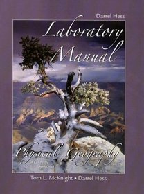 Laboratory Manual for Physical Geography: A Landscape Appreciation