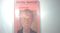 Stanley Spencer, the man: Correspondence and reminiscences