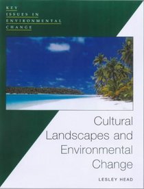 Cultural Landscapes and Environmental Change (Key Issues in Environmental Change)