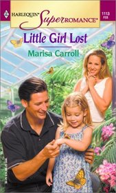 Little Girl Lost (Harlequin Superromance, No 1113)