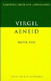 Virgil: Aeneid Book VIII (Cambridge Greek and Latin Classics)