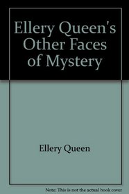 Ellery Queen's Other Faces of Mystery
