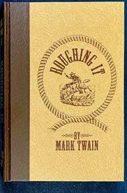 Roughing It V.2 (The Works Of Mark Twain - 25 Volumes - Author's National Edition)