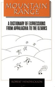 Mountain Range: A Dictionary of Expressions from Appalachia to the Ozarks (Facts on File Dictionary of American Regional Expressions, Vol 4)