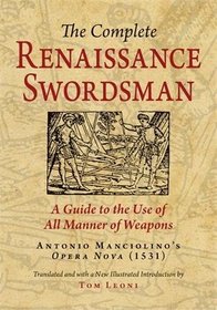 The Complete Renaissance Swordsman: Antonio Manciolino's Opera Nova of 1531