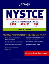 Kaplan NYSTCE, Fourth Edition: Complete Preparation for the LAST, ATS-W, & CST (Kaplan Nystce)