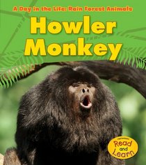 Howler Monkey (Heinemann Read and Learn)