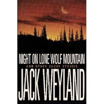 Night on Lone Wolf Mountain and Other Short Stories