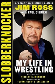 Slobberknocker: My Life in Wrestling