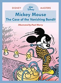 Disney Masters Vol. 3: Paul Murry: Walt Disney's Mickey Mouse: The Case Of The Vanishing Bandit