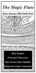 The Magic Flute (Opera Journeys Mini Guide Series)