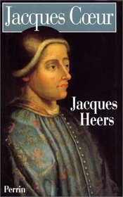 Jacques Ceur: 1400-1456 (French Edition)