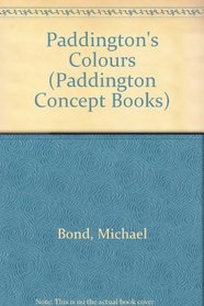Paddington's Colours (Paddington Concept Books)