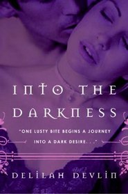 Into the Darkness (Dark Realm, Bk 1)