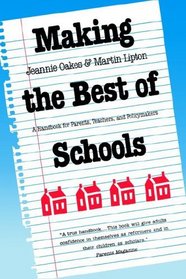 Making the Best of Schools : A Handbook for Parents, Teachers, and Policymakers