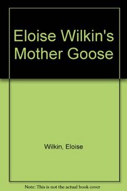 Eloise Wilkin's Mother Goose