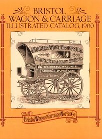 Bristol Wagon  Carriage Illustrated Catalog, 1900