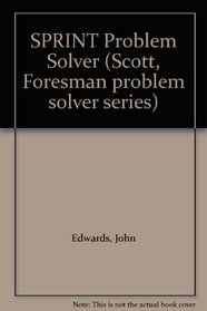 SPRINT Problem Solver (Scott, Foresman problem solver series)