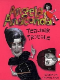 Teacher Trouble (Angela Anaconda)
