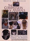 Compassion of Animals: True Stories of Animal Courage  Kindness (G K Hall Nonfiction Series (Large Print))